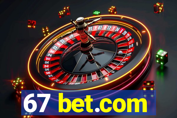 67 bet.com